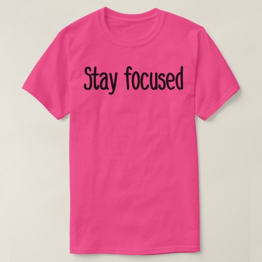 stay focused tシャツ (デザイン正面)