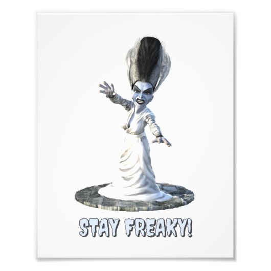 Stay Freaky! Bride of Frankenstein フォトプリント (正面)