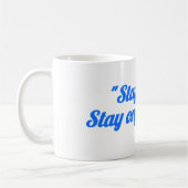 “Stay Fresh Stay Organized Mug – Motivational cup コーヒーマグカップ (左)