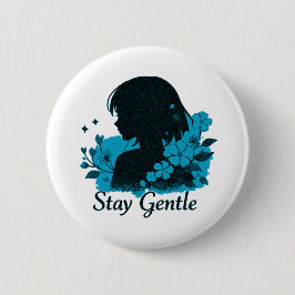 Stay Gentle Girls 缶バッジ