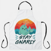 Stay Gnarly Cute Narwhal Narwhals Lover エプロン (正面)