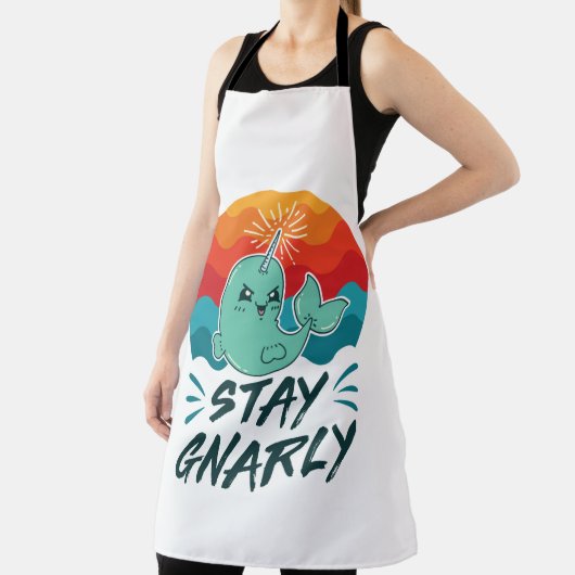 Stay Gnarly Cute Narwhal Narwhals Lover エプロン (インサイチュ)