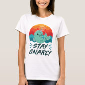 Stay Gnarly Cute Narwhal Narwhals Lover Tシャツ (正面)
