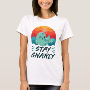 Stay Gnarly Cute Narwhal Narwhals Lover Tシャツ