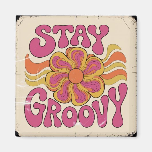 Stay Groovy マグネット (正面)