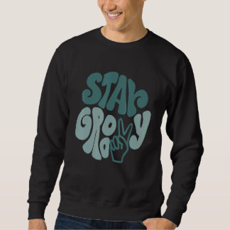 Stay Groovy Peace Sign Love Retro 60S 70S 80S Grew スウェットシャツ