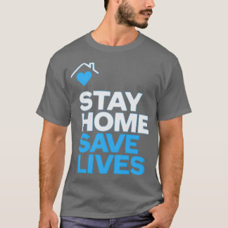stay home 救 lives coronavirus covid19 1 tシャツ