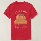 Stay Home and Chill Tシャツ (デザイン正面)