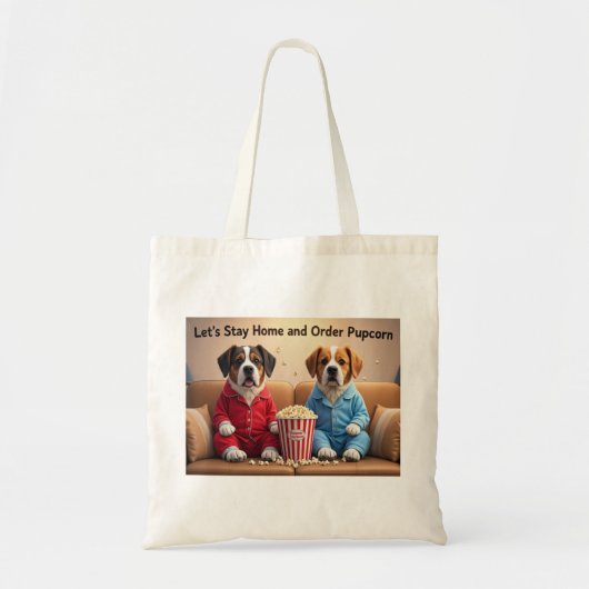 Stay Home and Order Pupcorn Cartoon dogs トートバッグ (正面)