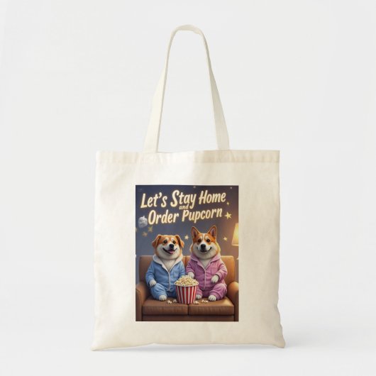 Stay Home and Order Pupcorn Cartoon dogs トートバッグ (正面)