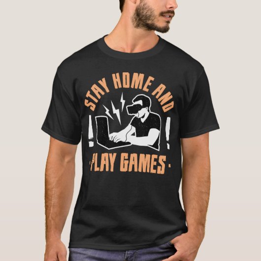 Stay home and play games boy friends tシャツ (正面)