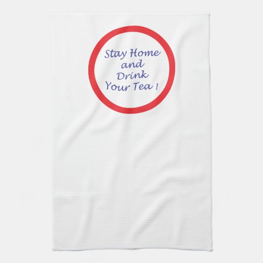 Stay Home & Drink Your Tea キッチンタオル (縦)