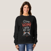 Stay Home With My Cat Cozy Introvert Cat Lover  スウェットシャツ (正面フル)