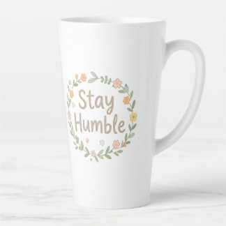 Stay humble earthy tones text on white カフェラテマグ