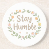 Stay humble earthy tones text on white コースター (正面)