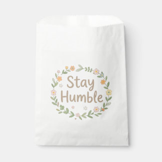 Stay humble earthy tones text on white フェイバーバッグ