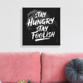 Stay Hunged Stay愚かなキャンバスプリント キャンバスプリント (インサイチュ (リビング))