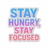 Stay Hunged Stay Focusステッカー シール (正面)