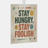 Stay Hungry, Stay Foolish ガラスオーナメント (正面右)
