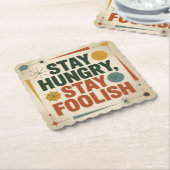 Stay Hungry, Stay Foolish ペーパーコースター (アングル)