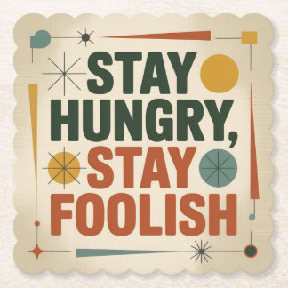 Stay Hungry, Stay Foolish ペーパーコースター