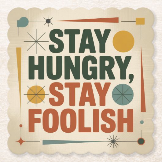 Stay Hungry, Stay Foolish ペーパーコースター (正面)