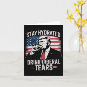 Stay Hydrated And Drink'自由主義のs Tears Trump 2025 カード (黄色い花)