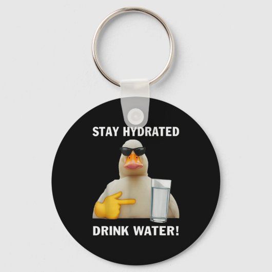 Stay Hydrated Drink Water Funny Meme Duck  キーホルダー (正面)