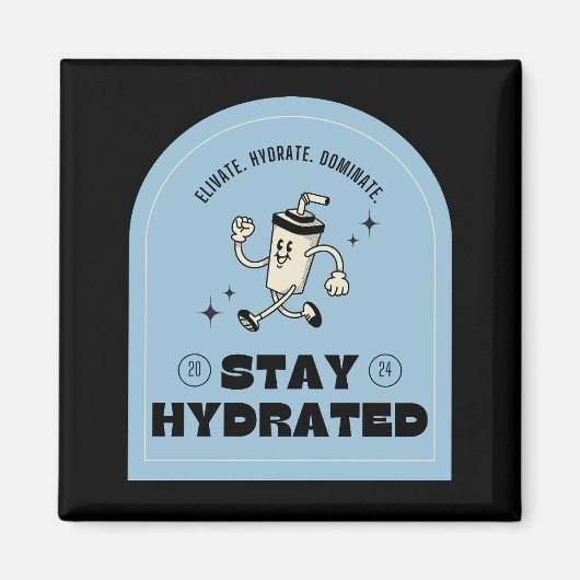 Stay Hydrated Retro Kitchen Magnet マグネット (正面)
