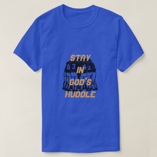 Stay In God's Huddle Tシャツ (デザイン正面)
