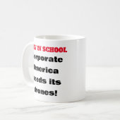 Stay in School – アメリカ企業のはドローンが必要 コーヒーマグカップ (正面左)