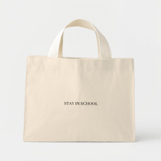 "Stay in School" Tote Bag ミニトートバッグ (正面)