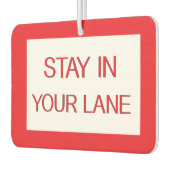Stay in Your Lane おもしろい Traffic Road Sign カーエアーフレッシュナー (左)