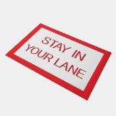 Stay in Your Lane おもしろい Traffic Road Sign ドアマット (アングル)