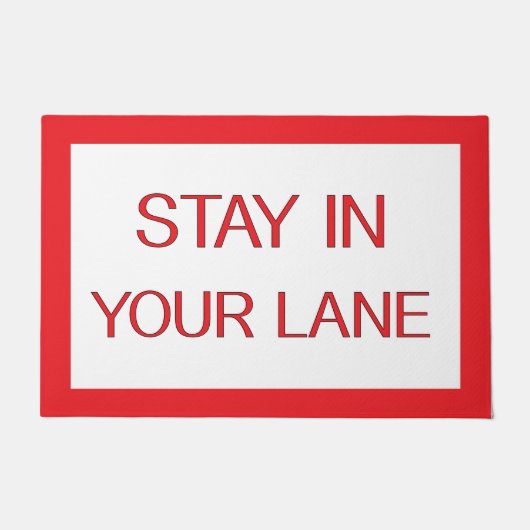 Stay in Your Lane おもしろい Traffic Road Sign ドアマット (正面)