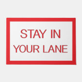 Stay in Your Lane おもしろい Traffic Road Sign ドアマット (正面)