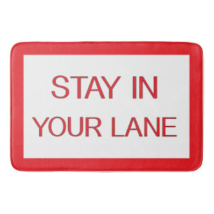 Stay in Your Lane おもしろい Traffic Road Sign バスマット