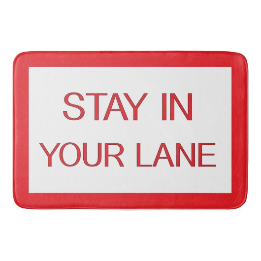 Stay in Your Lane おもしろい Traffic Road Sign バスマット (正面)