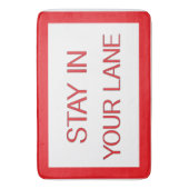 Stay in Your Lane おもしろい Traffic Road Sign バスマット (正面縦)