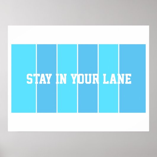Stay in Your Lane ポスター (正面)