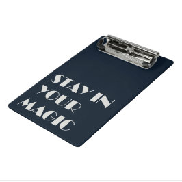 Stay In Your Magic Minimalist  ミニクリップボード