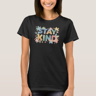 Stay Kind t-shirt Tシャツ