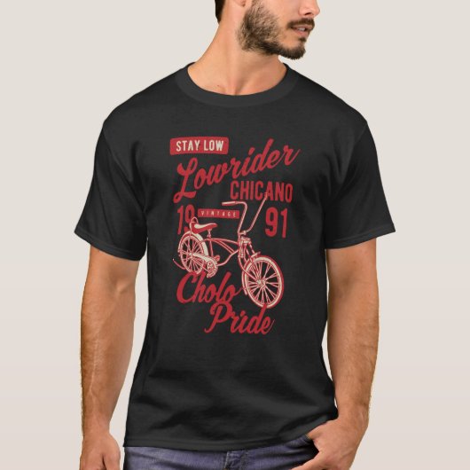 Stay Low Cholo Pride Chicano Lowrider Bicycle Retr Tシャツ (正面)