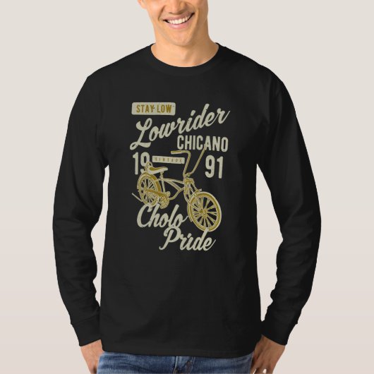 Stay Low Cholo Pride Chicano Lowrider Bicycle Retr Tシャツ (正面)