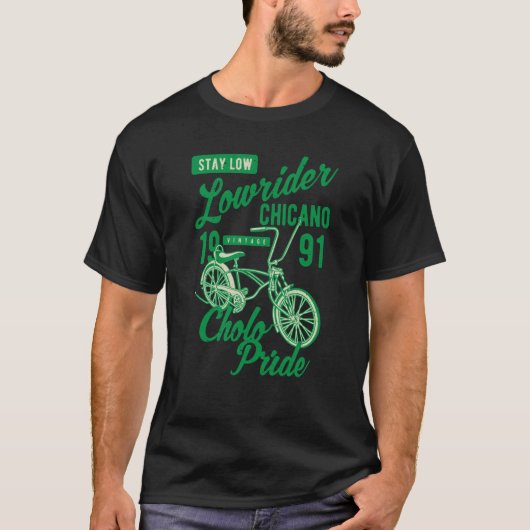 Stay Low Cholo Pride Chicano Lowrider Bicycle Retr Tシャツ (正面)