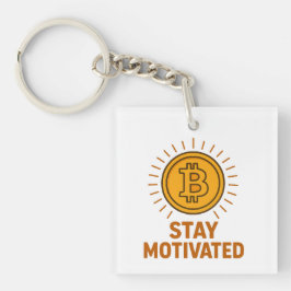 Stay Motivated Bitcoin Acrylic Keychain キーホルダー