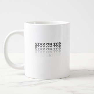 Stay on Top ジャンボコーヒーマグカップ