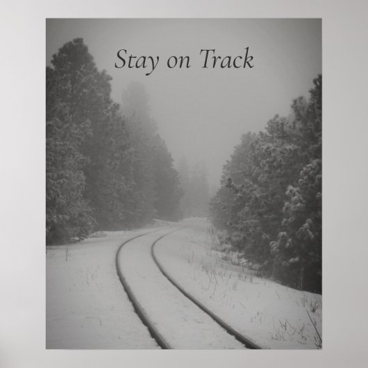 Stay on Track Winter Woods Railroad Photo ポスター (正面)