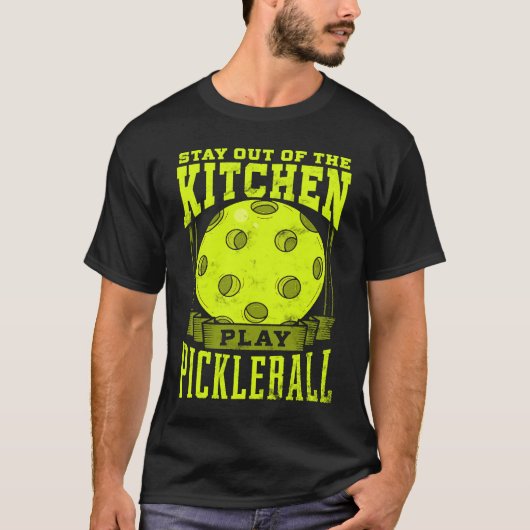 Stay Out Of The Kitchen Play Pickleball  Paddlebal Tシャツ (正面)