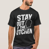 Stay Out Of The Kitchen Tee  Funny Pickleball Play Tシャツ (正面)
